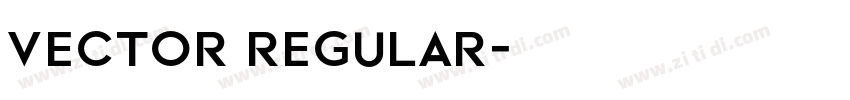Vector Regular字体转换 Vector Regular字体转换